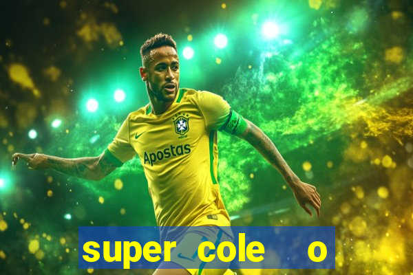 super cole  o 7784 jogos para pc download